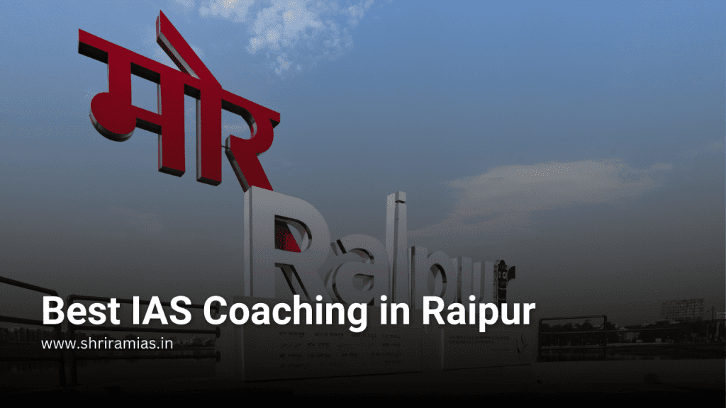Best IAS Coaching in Raipur
