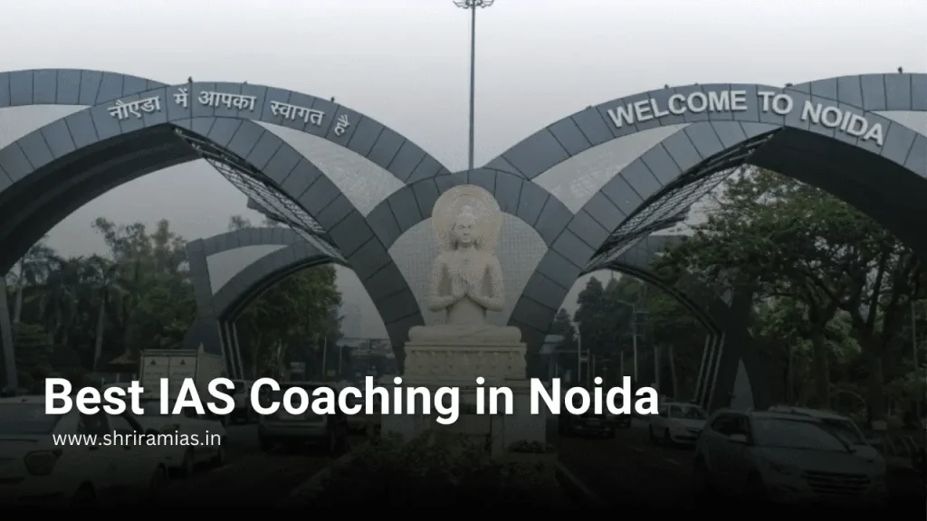 Best IAS Coaching in Noida - SHRI RAM IAS