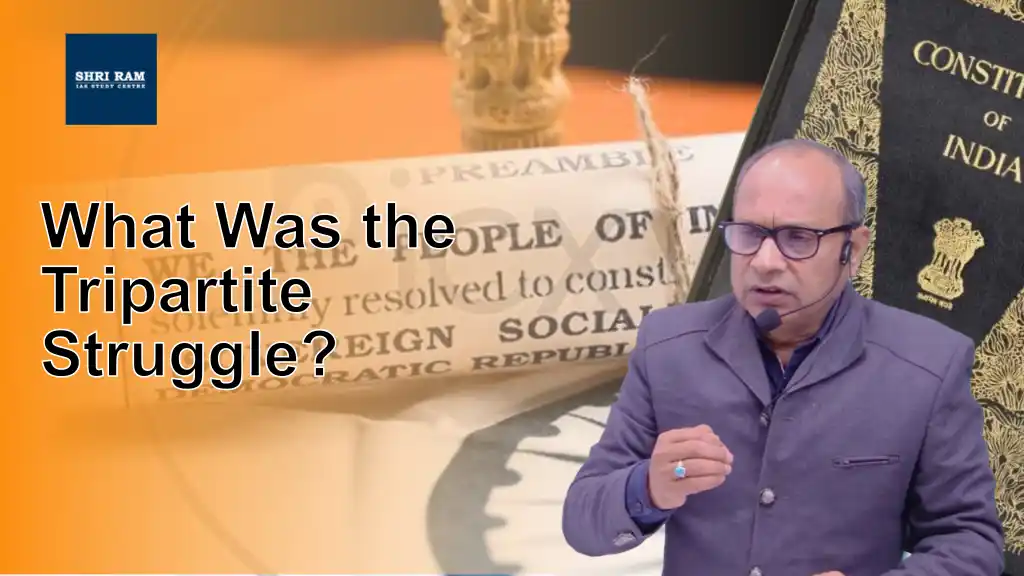 What Was the Tripartite Struggle? - IAS Coaching in Delhi