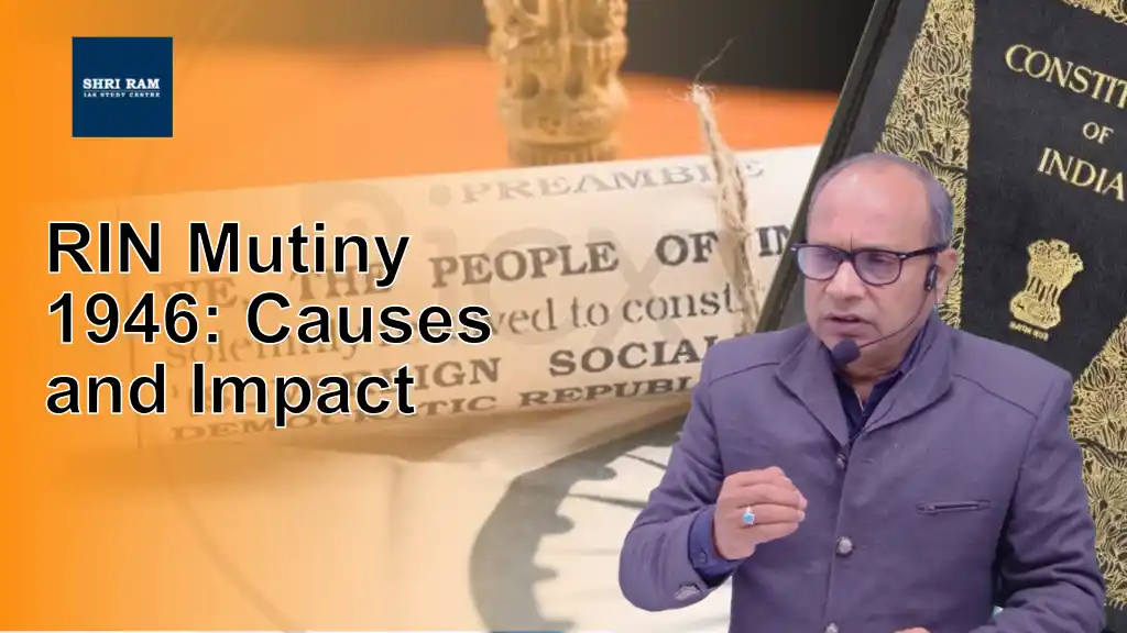 RIN Mutiny 1946: Causes and Impact - IAS Coaching in Delhi