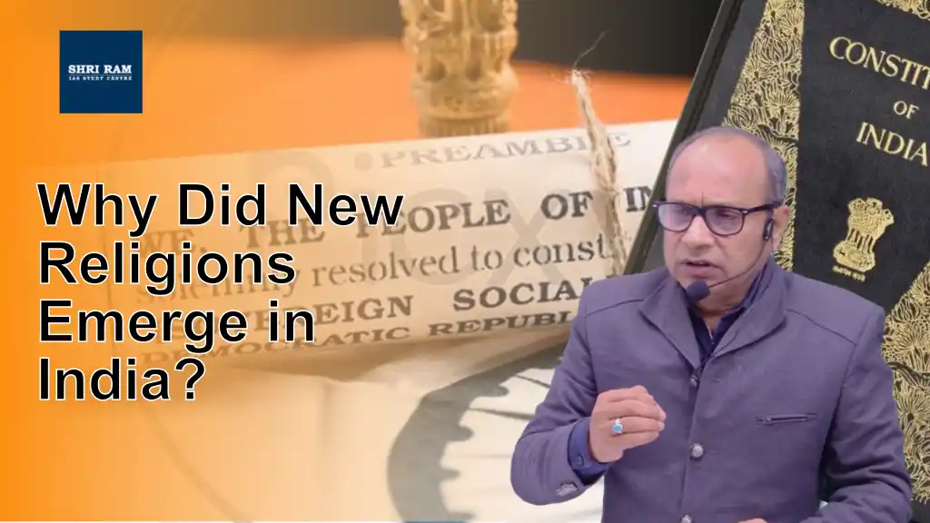 Why Did New Religions Emerge in India? - IAS Coaching in Delhi