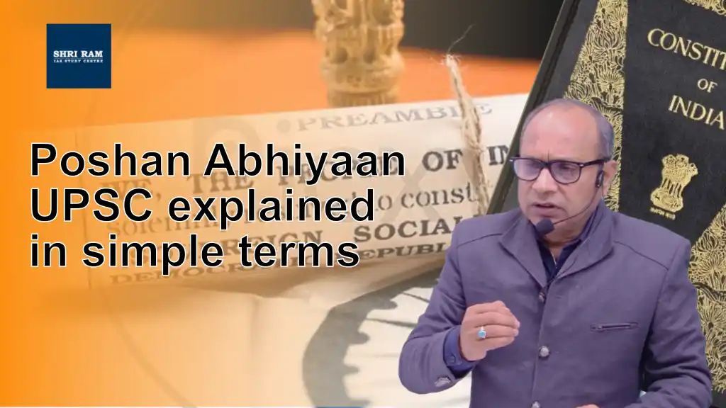 Poshan Abhiyaan UPSC explained in simple terms - IAS Coaching in Delhi