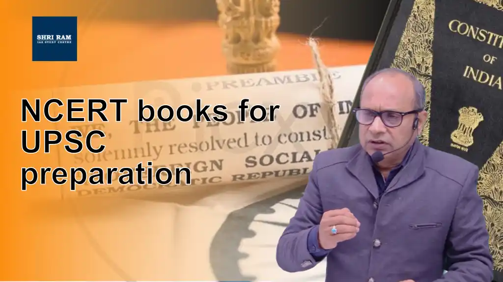 NCERT books for UPSC preparation - IAS Coaching in Delhi