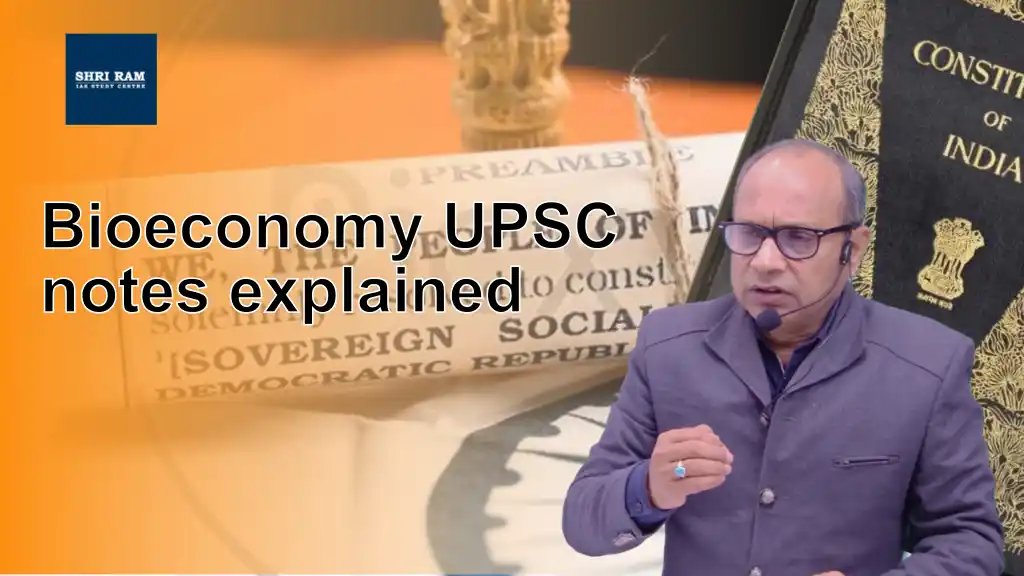 Bioeconomy UPSC notes explained - IAS Coaching in Delhi